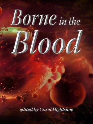 cover image of Borne in the Blood